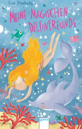 Peabody |  Meine magischen Delfinfreunde | Buch |  Sack Fachmedien