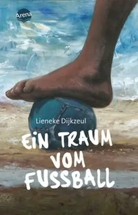 Dijkzeul |  Ein Traum vom Fußball | Buch |  Sack Fachmedien