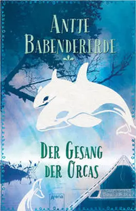 Babendererde |  Der Gesang der Orcas | Buch |  Sack Fachmedien