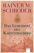 Schröder |  Schröder, R: Geheimnis des Kartenmachers | Buch |  Sack Fachmedien