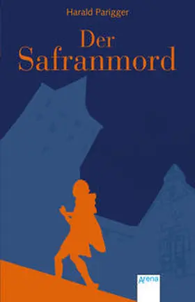 Parigger |  Der Safranmord | Buch |  Sack Fachmedien