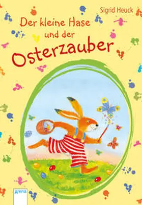 Heuck |  Der kleine Hase und der Osterzauber | Buch |  Sack Fachmedien