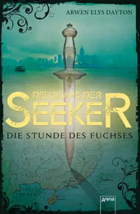 Dayton |  Die Clans der Seeker (1). Die Stunde des Fuchses | Buch |  Sack Fachmedien