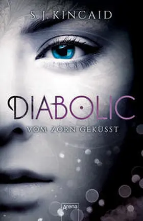 Kincaid |  Diabolic (1). Vom Zorn geküsst | Buch |  Sack Fachmedien