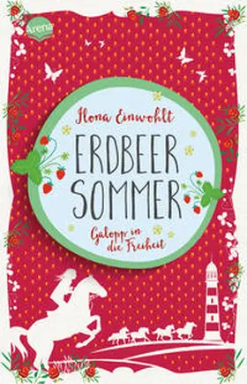 Einwohlt |  Erdbeersommer (3). Galopp in die Freiheit | Buch |  Sack Fachmedien
