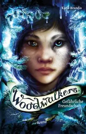 Brandis | Woodwalkers (2). Gefährliche Freundschaft | Buch | 978-3-401-51169-6 | www.sack.de