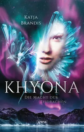 Brandis |  Khyona (2). Die Macht der Eisdrachen | Buch |  Sack Fachmedien