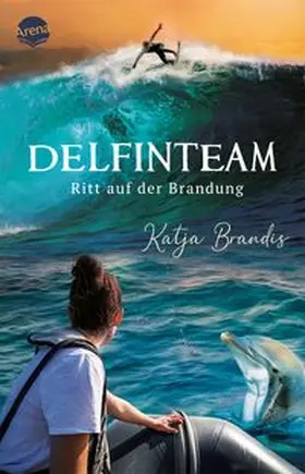 Brandis |  DelfinTeam (3). Ritt auf der Brandung | Buch |  Sack Fachmedien