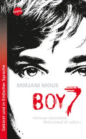 Mous / Bartenstein |  Boy 7. Vertraue niemandem. Nicht einmal dir selbst. | Buch |  Sack Fachmedien