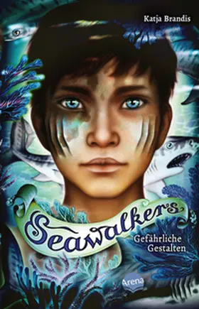 Brandis |  Seawalkers (1). Gefährliche Gestalten | Buch |  Sack Fachmedien