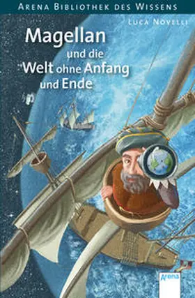 Novelli |  Magellan und die Welt ohne Anfang und Ende | Buch |  Sack Fachmedien