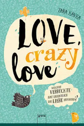 Kavka |  Love, crazy love. Welcher Verrückte hat eigentlich die Liebe erfunden? | Buch |  Sack Fachmedien