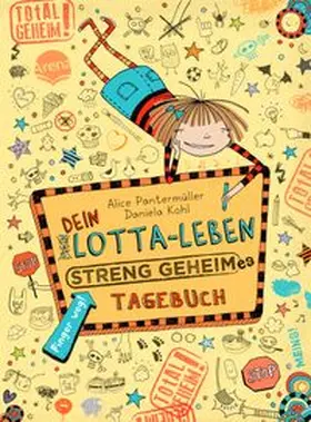 Pantermüller / Kohl |  Dein Lotta-Leben. Streng geheimes Tagebuch | Buch |  Sack Fachmedien