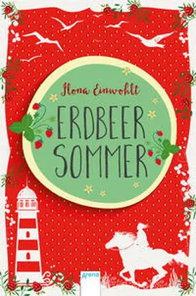 Einwohlt | Erdbeersommer | Buch | 978-3-401-60256-1 | www.sack.de