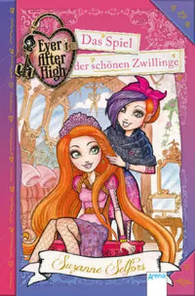 Selfors |  Ever After High (5). Das Spiel der schönen Zwillinge | Buch |  Sack Fachmedien