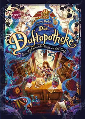 Ruhe |  Die Duftapotheke (1). Ein Geheimnis liegt in der Luft | Buch |  Sack Fachmedien