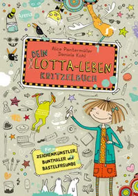 Pantermüller / Kohl |  Dein Lotta-Leben. Kritzelbuch | Buch |  Sack Fachmedien
