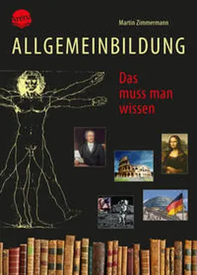 Zimmermann |  Allgemeinbildung. Das muss man wissen | Buch |  Sack Fachmedien