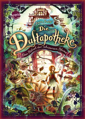 Ruhe |  Die Duftapotheke (2). Das Rätsel der schwarzen Blume | Buch |  Sack Fachmedien