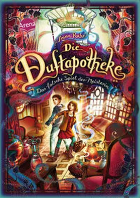 Ruhe |  Die Duftapotheke (3). Das falsche Spiel der Meisterin | Buch |  Sack Fachmedien