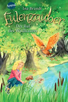 Brandt |  Eulenzauber (11). Der Ruf des Waldkauzes | Buch |  Sack Fachmedien
