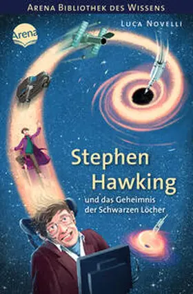 Novelli | Stephen Hawking und das Geheimnis der Schwarzen Löcher | Buch | 978-3-401-60516-6 | www.sack.de