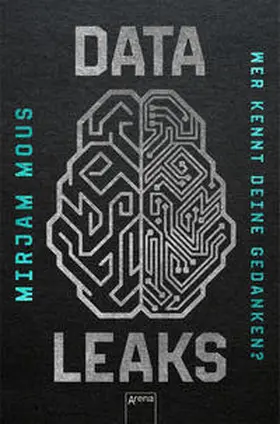 Mous |  Data Leaks (2). Wer kennt deine Gedanken? | Buch |  Sack Fachmedien