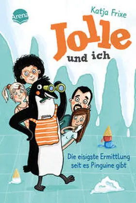 Frixe |  Jolle und ich (2). Die eisigste Ermittlung, seit es Pinguine gibt | Buch |  Sack Fachmedien