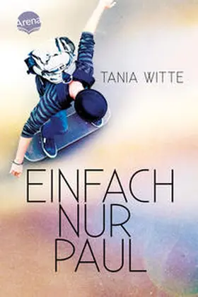 Witte | Einfach nur Paul | Buch | 978-3-401-60684-2 | www.sack.de