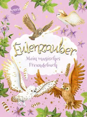 Brandt |  Eulenzauber. Mein magisches Freundebuch | Buch |  Sack Fachmedien