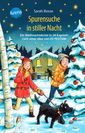 Bosse |  Spurensuche in stiller Nacht. Ein Weihnachtskrimi in 24 Kapiteln nach einer Idee von Jo Pestum | Buch |  Sack Fachmedien
