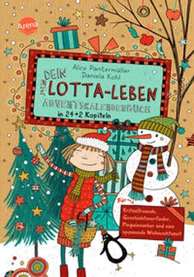 Pantermüller |  Dein Lotta-Leben. Adventskalenderbuch in 24+2 Kapiteln. Für Kritzelfreunde, Geschichtenerfinder, Pinguinsucher und eine spannende Weihnachtszeit | Buch |  Sack Fachmedien