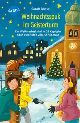 Bosse |  Weihnachtsspuk im Geisterturm. Ein Weihnachtskrimi in 24 Kapiteln nach einer Idee von Jo Pestum | Buch |  Sack Fachmedien