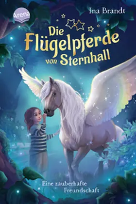 Brandt |  Die Flügelpferde von Sternhall (1). Eine zauberhafte Freundschaft | Buch |  Sack Fachmedien