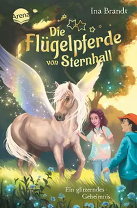 Brandt |  Die Flügelpferde von Sternhall (2). Ein glitzerndes Geheimnis | Buch |  Sack Fachmedien