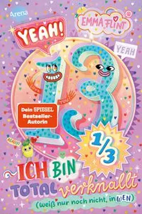 Flint |  Endlich 13 (2). Yeah! 13 1/3 - Ich bin total verknallt (weiß nur noch nicht, in wen) | Buch |  Sack Fachmedien