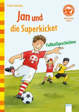 Nahrgang |  Jan und die Superkicker. Fußballgeschichten | Buch |  Sack Fachmedien