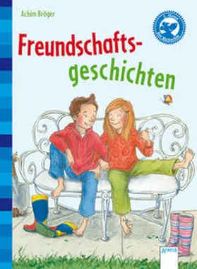 Bröger |  Freundschaftsgeschichten | Buch |  Sack Fachmedien
