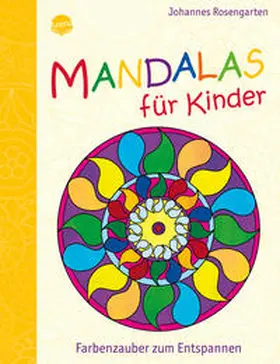 Rosengarten |  Mandalas für Kinder | Buch |  Sack Fachmedien