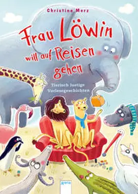 Merz |  Frau Löwin will auf Reisen gehen | Buch |  Sack Fachmedien