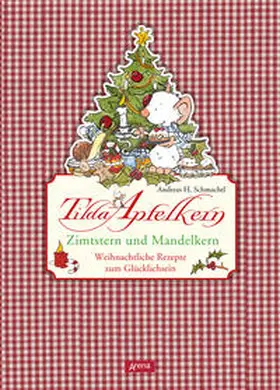 Schmachtl |  Tilda Apfelkern. Zimtstern und Mandelkern | Buch |  Sack Fachmedien