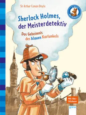 Doyle / Conan Doyle / Pautsch |  Sherlock Holmes, der Meisterdetektiv. Das Geheimnis des blauen Karfunkels | Buch |  Sack Fachmedien