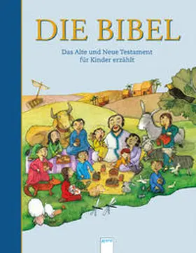Dios / Menendez-Ponte |  Die Bibel. Das Alte und das Neue Testament für Kinder erzählt | Buch |  Sack Fachmedien