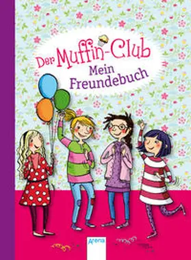 Alves |  Der Muffin-Club. Mein Freundebuch. | Buch |  Sack Fachmedien