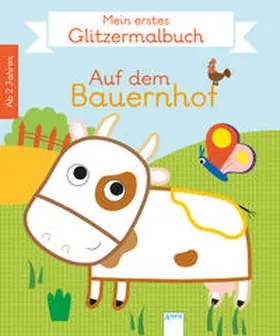 Mein erstes Glitzermalbuch. Auf dem Bauernhof | Buch | 978-3-401-70904-8 | www.sack.de