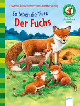 Reichenstetter | So leben die Tiere. Der Fuchs | Buch | 978-3-401-70949-9 | www.sack.de