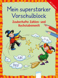 Merle / Schmiedeskamp |  Mein superstarker Vorschulblock. Zauberhafte Zahlen- und Buchstabenwelt | Buch |  Sack Fachmedien
