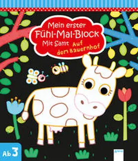 Kyprianou |  Mein erster Fühl-Mal-Block mit Samt. Auf dem Bauernhof | Buch |  Sack Fachmedien