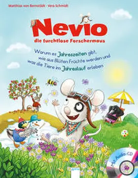 Bornstädt |  Nevio, die furchtlose Forschermaus (5). Warum es Jahreszeiten gibt, wie aus Blüten Früchte werden und was die Tiere im Jahreslauf erleben | Buch |  Sack Fachmedien