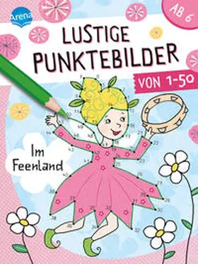 Reimers |  Lustige Punktebilder von 1 bis 50. Im Feenland | Buch |  Sack Fachmedien